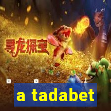 a tadabet