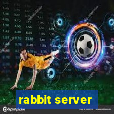 rabbit server