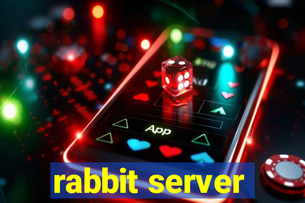 rabbit server