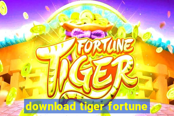 download tiger fortune