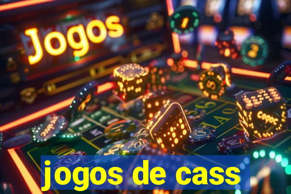 jogos de cass