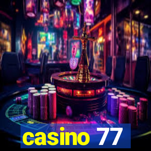 casino 77