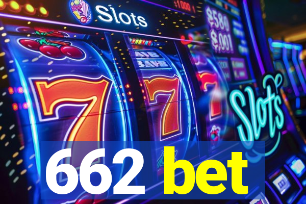 662 bet