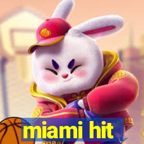 miami hit