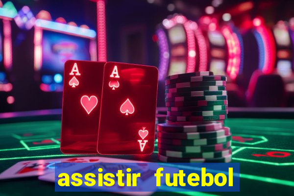 assistir futebol online multi canais