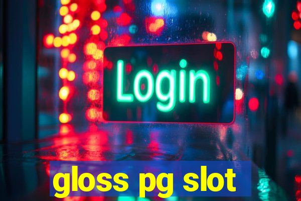 gloss pg slot