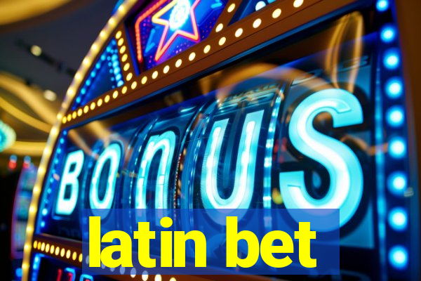 latin bet