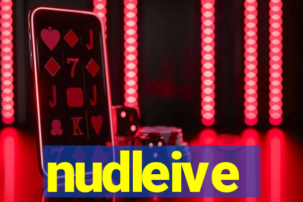 nudleive