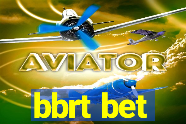 bbrt bet