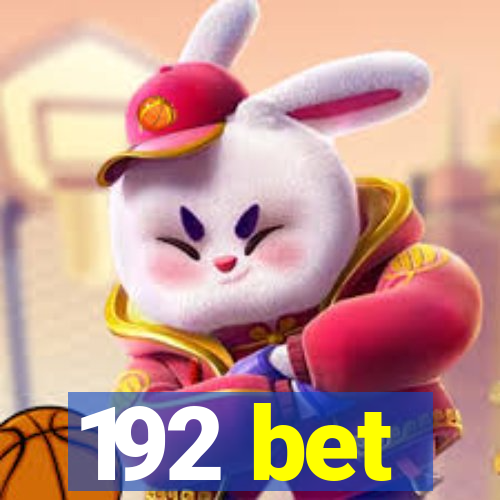 192 bet