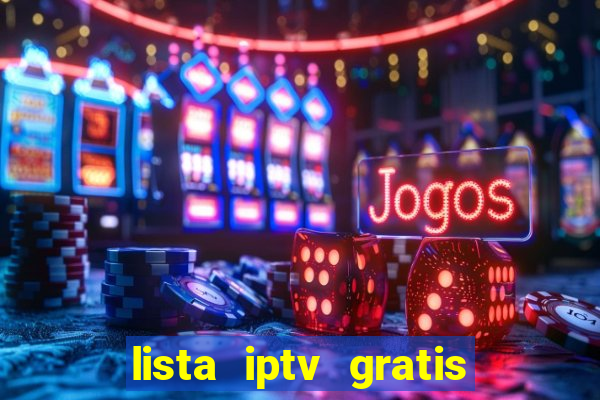 lista iptv gratis futebol ao vivo