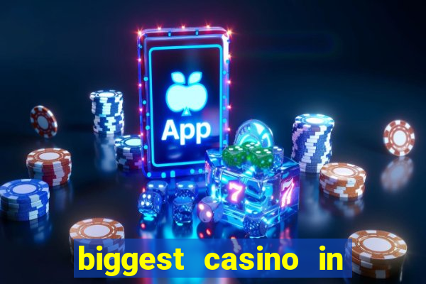 biggest casino in the usa