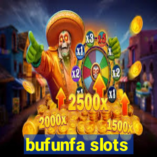 bufunfa slots