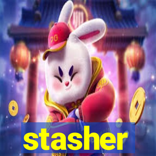 stasher