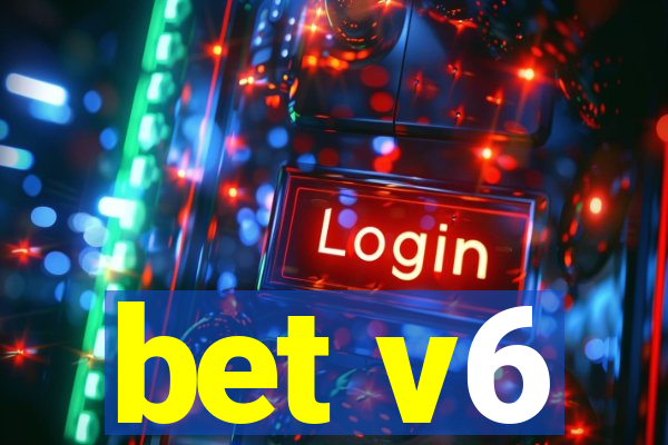 bet v6