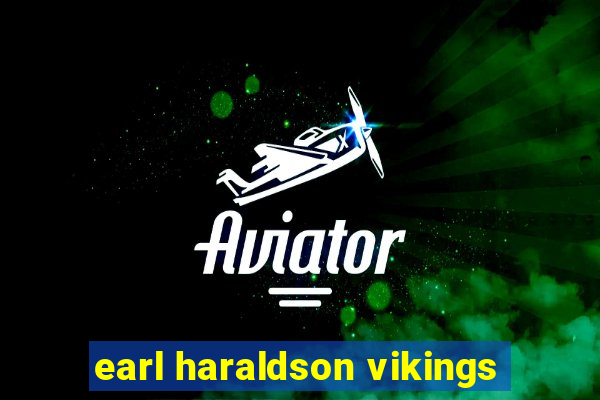 earl haraldson vikings