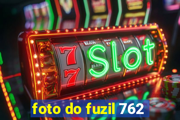 foto do fuzil 762