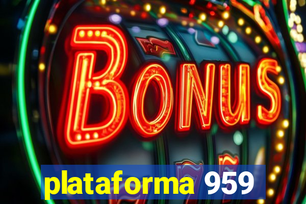 plataforma 959