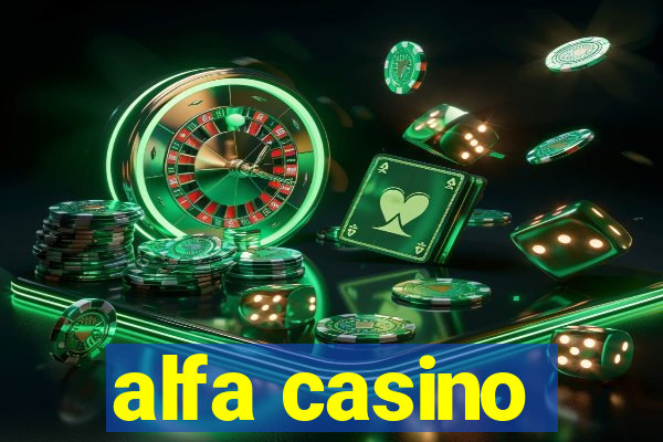 alfa casino