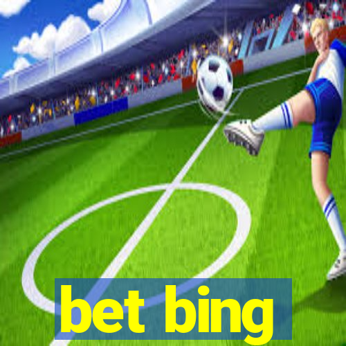 bet bing