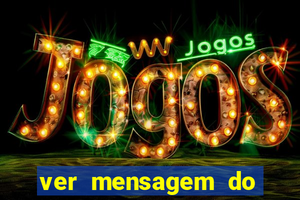 ver mensagem do bingo da amizade