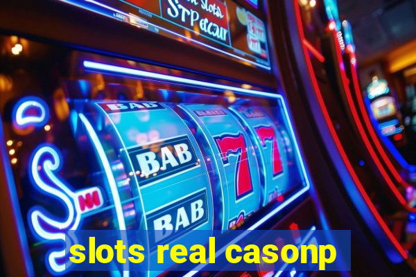 slots real casonp