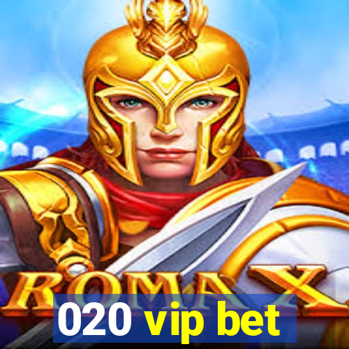 020 vip bet