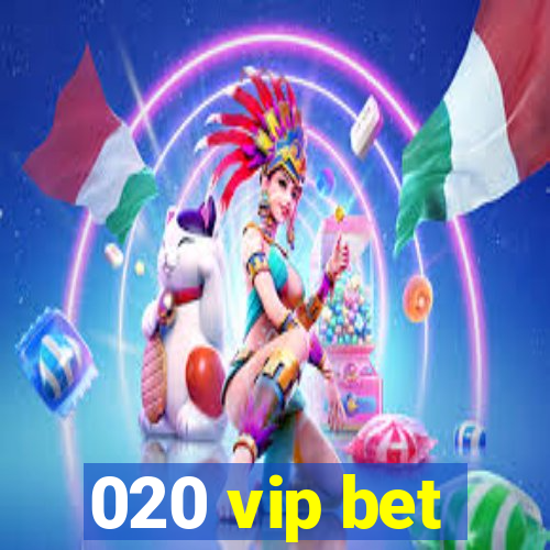 020 vip bet