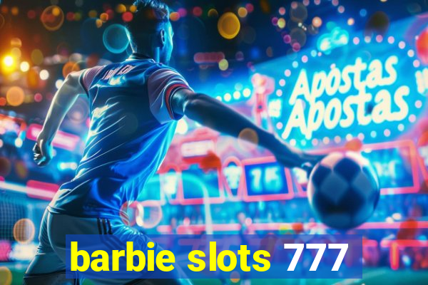 barbie slots 777