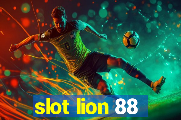 slot lion 88