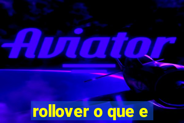 rollover o que e