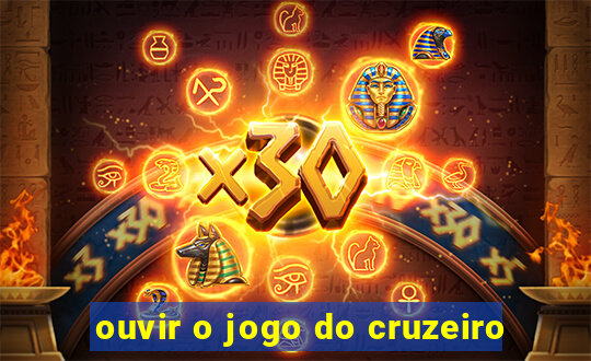 ouvir o jogo do cruzeiro