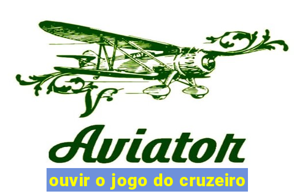 ouvir o jogo do cruzeiro