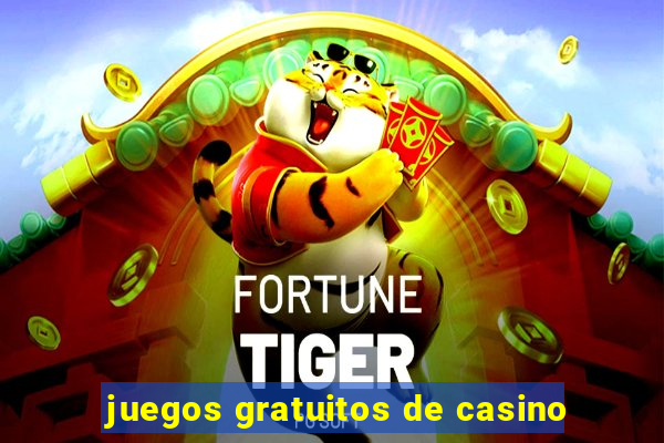 juegos gratuitos de casino