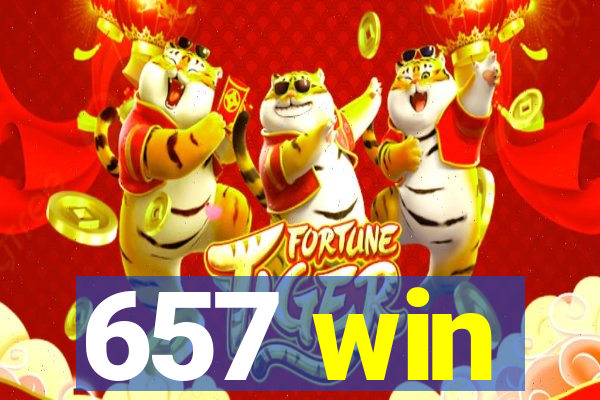 657 win