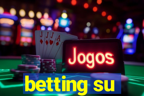 betting su