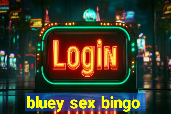 bluey sex bingo