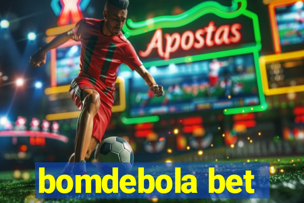 bomdebola bet