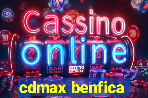 cdmax benfica