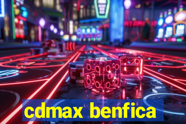 cdmax benfica