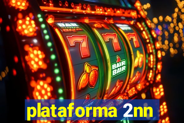 plataforma 2nn