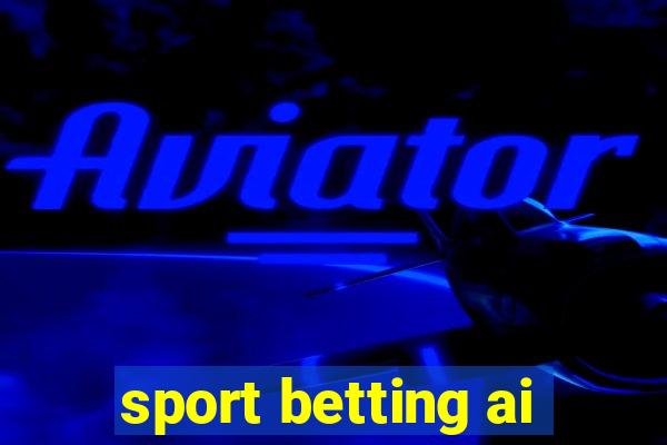 sport betting ai