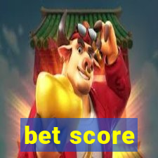 bet score