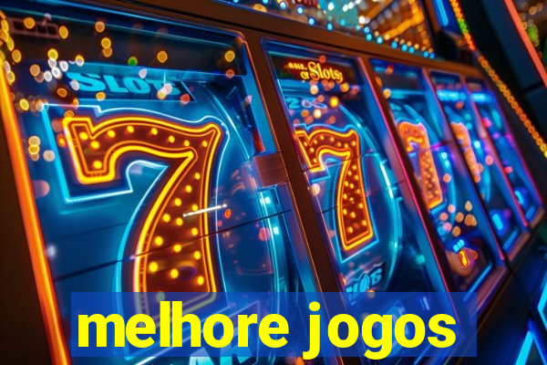 melhore jogos