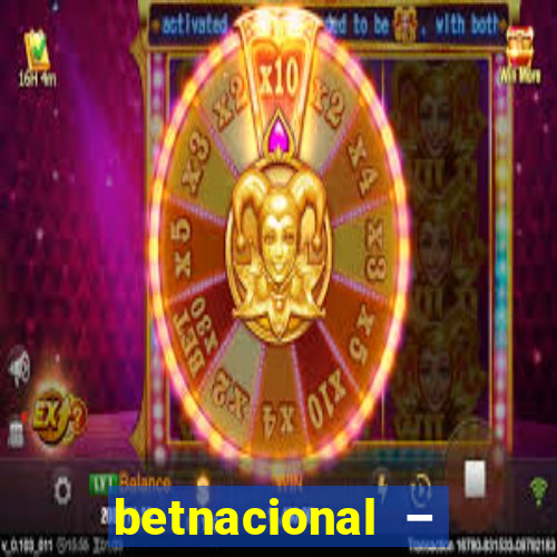 betnacional – jogos ao vivo