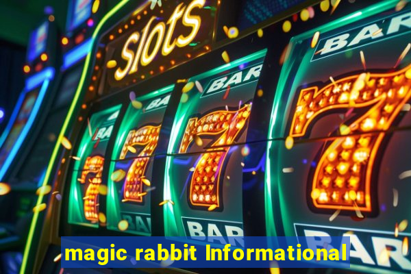 magic rabbit Informational