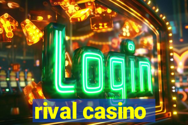 rival casino