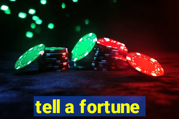 tell a fortune