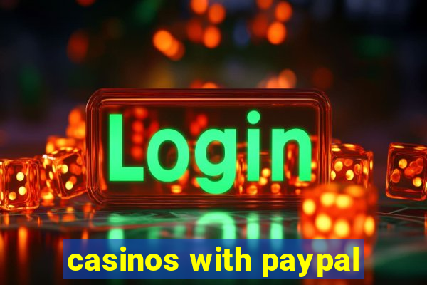 casinos with paypal