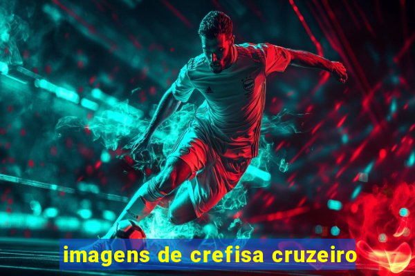 imagens de crefisa cruzeiro